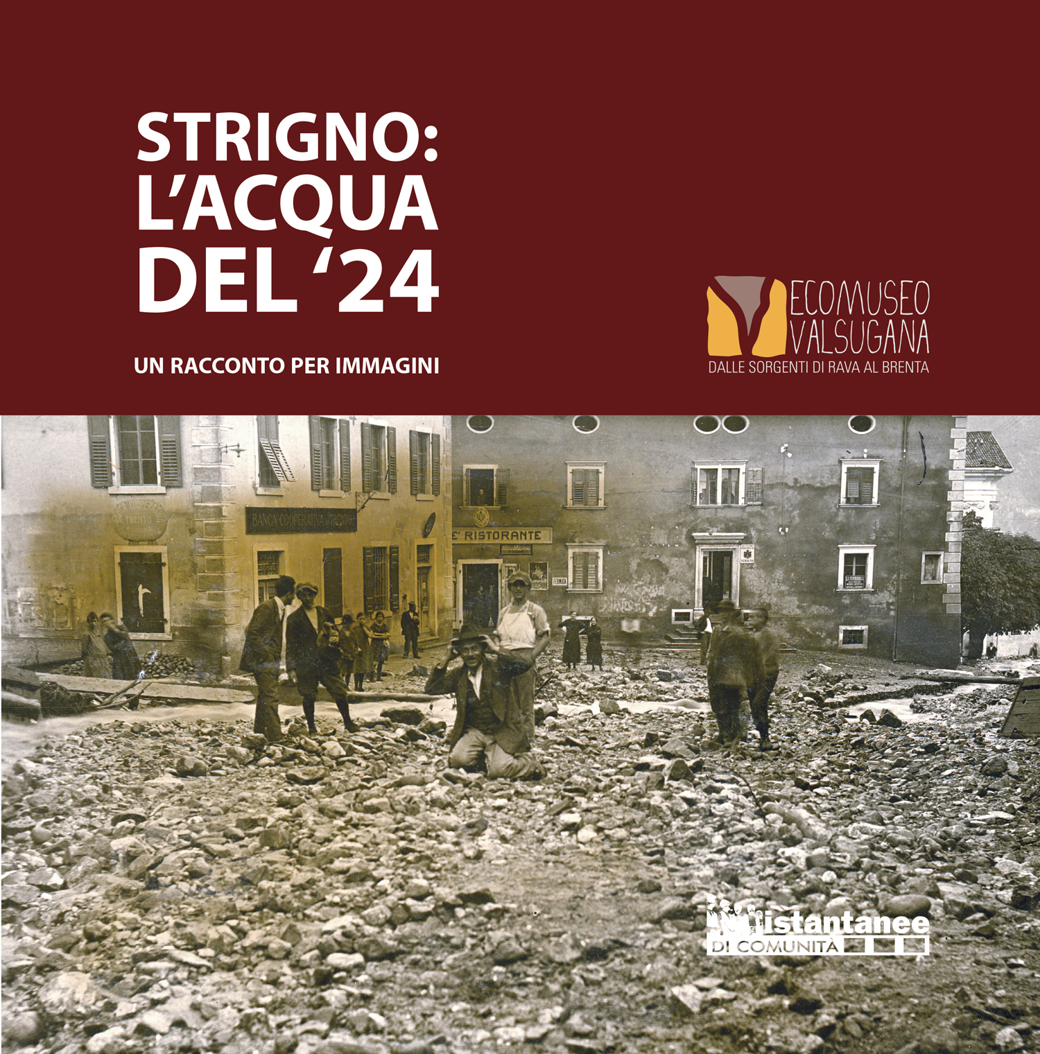 Strigno: l'acqua del '24
